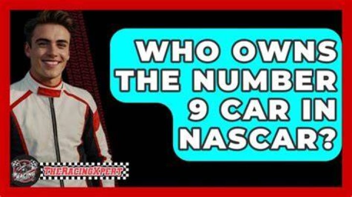 Who owns the number 9 car in NASCAR?